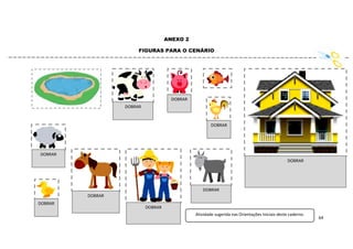 64
ANEXO 2
FIGURAS PARA O CENÁRIO
DOBRAR
DOBRAR
DOBRAR
DOBRAR
DOBRAR
DOBRAR
DOBRAR
DOBRAR
DOBRAR
Atividade sugerida nas Orientações Iniciais deste caderno.
 