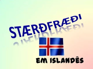 Stærðfræði em Islandês