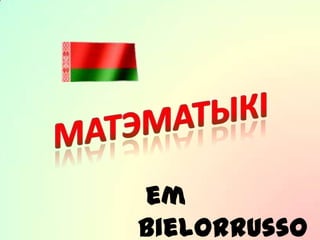 Матэматыкі em Bielorrusso