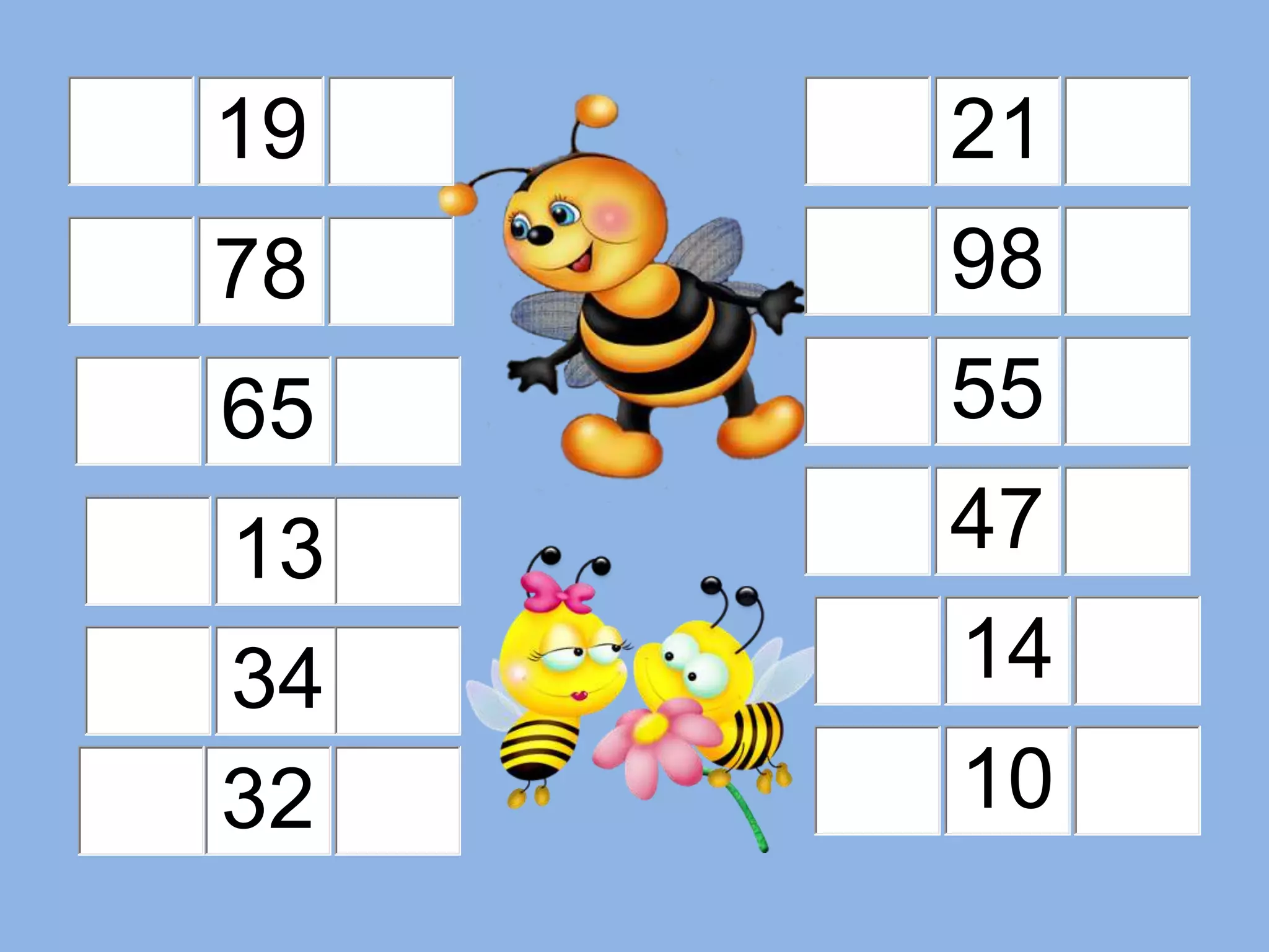 65
78
19
13
98
21
14
47
55
34
32 10