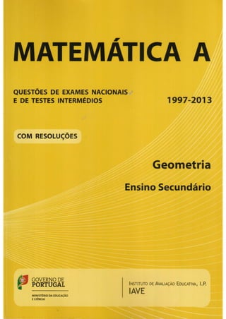 Matemática A - Geometria ENSINO SECUNDÁRIO 1997-2013