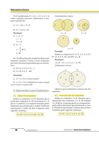 Capítulo 06. Múltiplos e Divisores 35
MatemáticaBásica
PV2D-08-MAT-11
resultando 6 divisores naturais do núme-
ros natural 12.
Devemos observar, também, que o núme-
ro de opções para cada fator primo é o valor
do seu expoente mais 1.
A partir desse desenvolvimento podemos
estabelecer uma regra para determinação do
número de divisores naturais de um número
natural.
Regra
O número de divisores naturais de um
número natural é igual ao produto dos ex-
poentes dos seus fatores primos aumenta-
do, cada expoente, do número 1.
Assim, se 1 2 3α β γ
⋅ ⋅ , com a, b e c primos,
temos:
n [D+ (N)] = (α + 1) (β + 1) (γ + 1)
Como observação podemos estabelecer
que o número de divisores inteiros de um
número natural é o dobro do número de
divisores naturais, pois para cada divisor na-
tural existem dois divisores inteiros: um com
sinal positivo e o outro com sinal negativo.
Assim:
n[D(N)] = 2 · n[D+ (N)]
Exemplo
Consideremos: 60 = 22 · 31 · 51
Temos que o número de divisores natu-
rais de 60 é:
n[D+ (60)] = (2 + 1)(1 + 1)(1 + 1) = 12
Temos que, a partir deste resultado, o nú-
mero de divisores inteiros de 60 é:
n[D (60)] = 2 · n [D+ (60)] = 2 · 12 = 24
1.10. Soma dos Divisores de um
Número Natural
Vamos, outra vez, considerar o número
12 na sua forma fatorada, ou seja, 12 = 22 · 31.
Observemos, também, os seus divisores na-
turais na forma que se apresentam:
20 · 30 = 1 21 · 30 = 2 22 · 30 = 4
20 · 31 = 3 21 · 31 = 6 22 · 31 = 12
Vamos desenvolver o produto:
(20 + 21 + 22)(30 + 31) = 20 · 3 0 + 20 · 31 + 21 · 30 +
+ 21 · 31 + 22 · 30 + 22 · 31
Não fica difícil observarmos que esta
soma representa a soma dos divisores natu-
rais do número 12 e que podemos estabelecer
uma regra para determinação da soma dos
divisores naturais de um número natural
sem que haja a necessidade de conhecermos
estes divisores.
Regra
A soma dos divisores naturais de um nú-
mero é igual ao produto entre as somas
das potências geradas pelos seus fatores
primos com os expoentes naturais que va-
riam de zero até o expoente com o qual o
fator se apresenta na decomposição do
número natural.
Assim, se N = 1 2 3α β γ
⋅ ⋅ , com a, b e c pri-
mos, temos:
soma [D+ (N)] =
(a0 + a1 + ... + aα)(b0 + b1 + ... + bβ)(c0 + c1 + ... + cγ)
Como observação podemos estabelecer
que a soma dos divisores inteiros de um nú-
mero natural é sempre zero, pois para cada
divisor inteiro positivo corresponde um ou-
tro divisor inteiro de mesmo valor, porém
negativo, e na soma, eles se anulam.
soma [D (N) = 0]
 