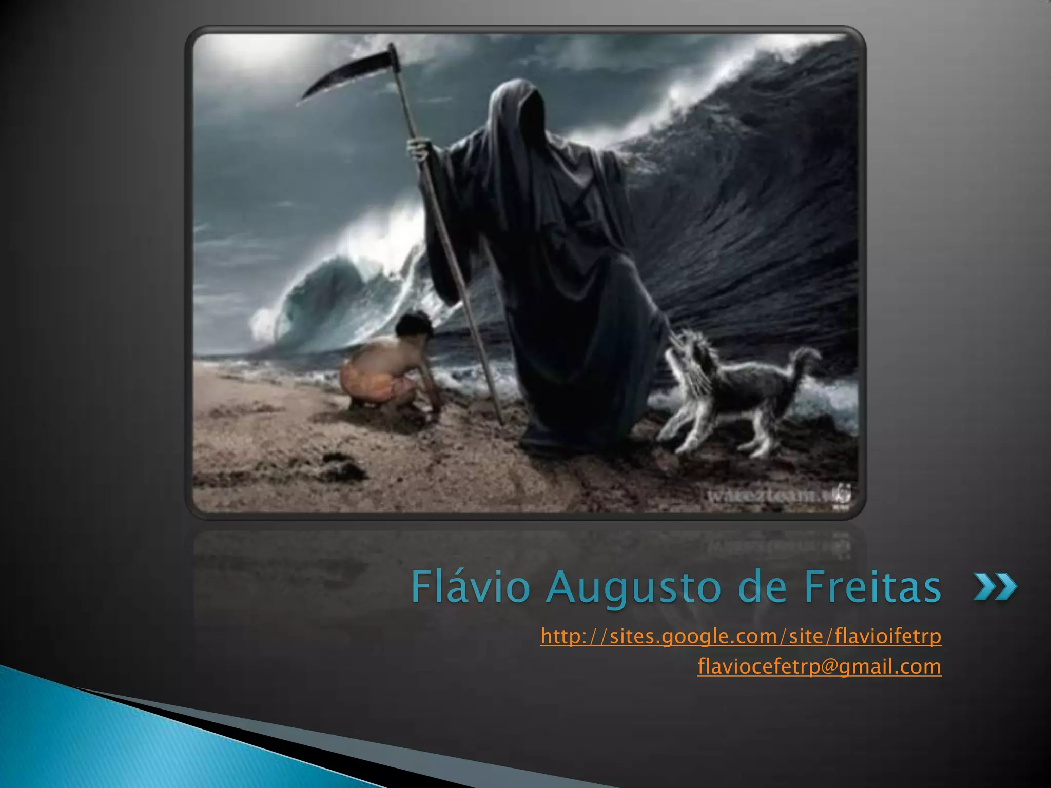 Flávio Augusto de Freitashttp://sites.google.com/site/flavioifetrpflaviocefetrp@gmail.com