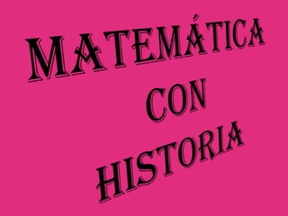 Matemática e historia (borrador 97 2003)