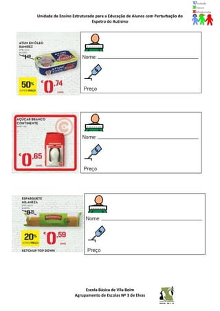 Unidade de Ensino Estruturado para a Educação de Alunos com Perturbação do
Espetro do Autismo
Escola Básica de Vila Boim
Agrupamento de Escolas Nº 3 de Elvas
 