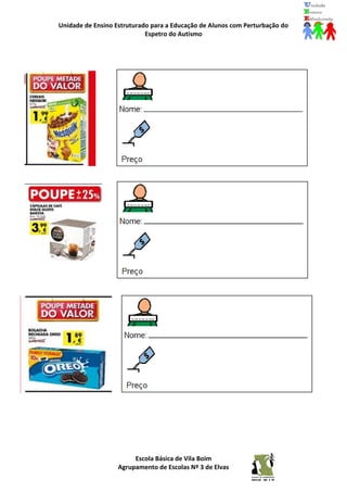 Unidade de Ensino Estruturado para a Educação de Alunos com Perturbação do
Espetro do Autismo
Escola Básica de Vila Boim
Agrupamento de Escolas Nº 3 de Elvas
 