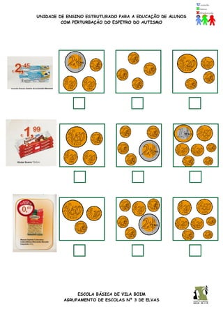 UNIDADE DE ENSINO ESTRUTURADO PARA A EDUCAÇÃO DE ALUNOS
COM PERTURBAÇÃO DO ESPETRO DO AUTISMO
ESCOLA BÁSICA DE VILA BOIM
AGRUPAMENTO DE ESCOLAS Nº 3 DE ELVAS
 