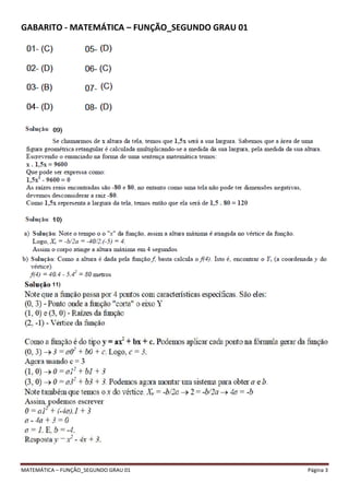 GABARITO - MATEMÁTICA – FUNÇÃO_SEGUNDO GRAU 01 
MATEMÁTICA – FUNÇÃO_SEGUNDO GRAU 01 Página 3 
 