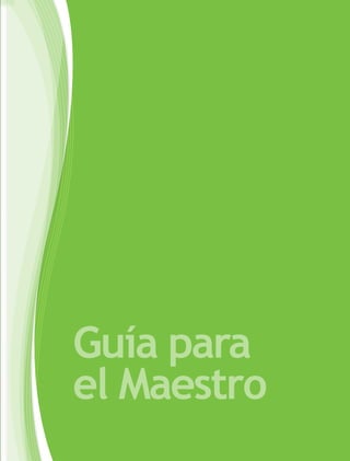 Guía para
el Maestro
 