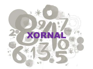 XORNAL
 