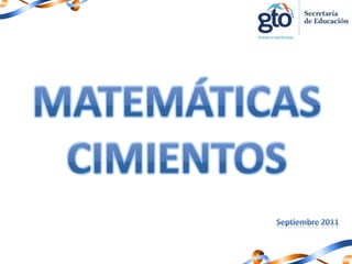 Matemáticas Cimientos Septiembre 2011 