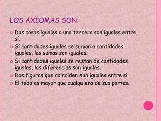 La geometría de Euclides, además de ser un poderoso instrumento de razonamiento deductivo ha sido extremadamente útil en muchos campos del conocimiento, por ejemplo en la física, la astronomía, la química y diversas ingenierías. Desde luego es muy útil en las matemáticas.en el siglo II se formuló la teoría ptolemaica del Universo, según la cual la Tierra es el centro del Universo, y los planetas, la Luna y el Sol dan vueltas a su alrededor en líneas perfectas, o sea círculos y combinaciones de círculos. 