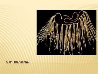QUIPU TRADICIONAL