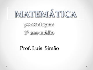 Prof. Luis Simão
 