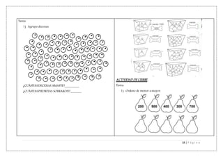 18 | P á g i n a
Tarea:
1) Agrupo decenas.
¿CUÁNTAS DECENAS AMASTE?_________
¿CUÁNTAS PIEDRITAS SOBRARON?_______
ACTIVIDAD DE CIERRE
Tarea:
1) Ordeno de menor a mayor.
 
