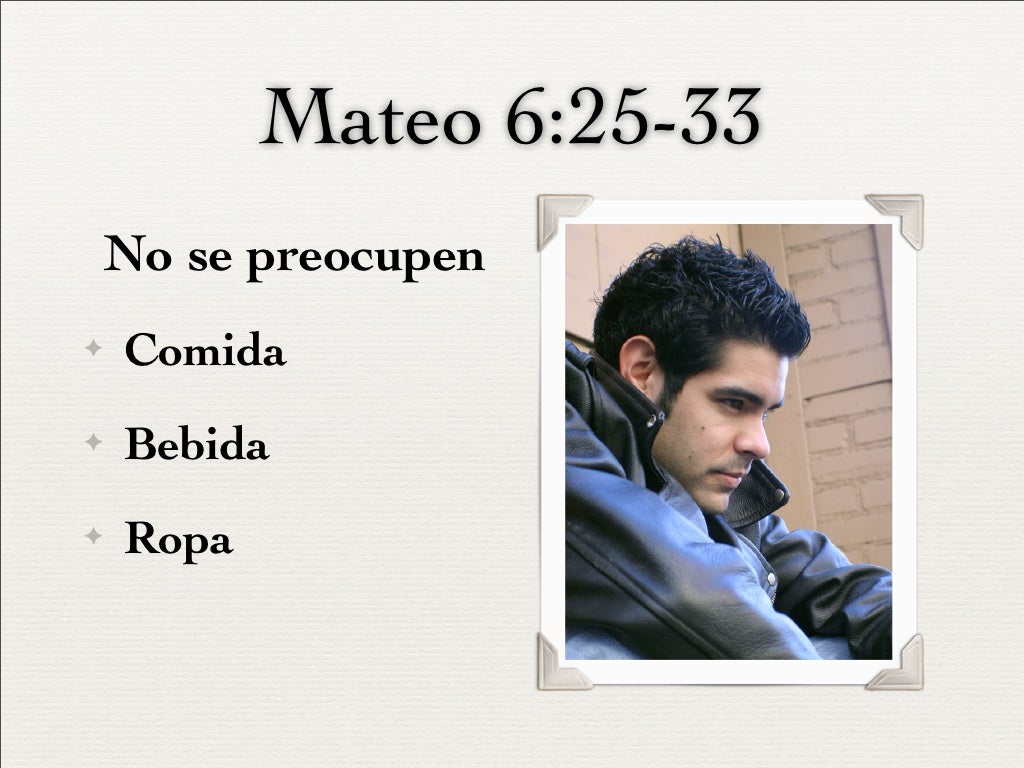 mateo-6-25-34