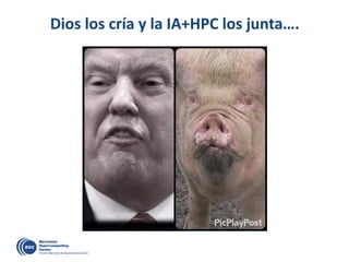 Dios los cría y la IA+HPC los junta….
 