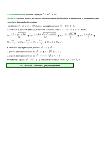 8.0 - Exercícios Propostos - Equação Biquadrada.
 