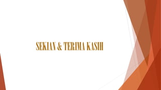 SEKIAN & TERIMA KASIH

 