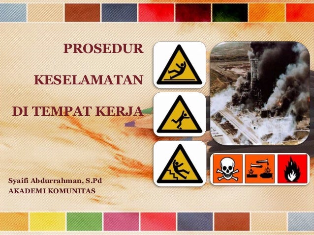 Materi k3 prosedur keselamatan kerja dan simbol  bahaya 