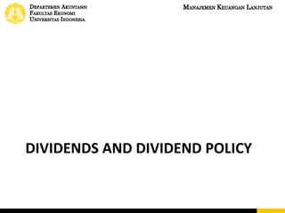 DIVIDENDS AND DIVIDEND POLICY
 