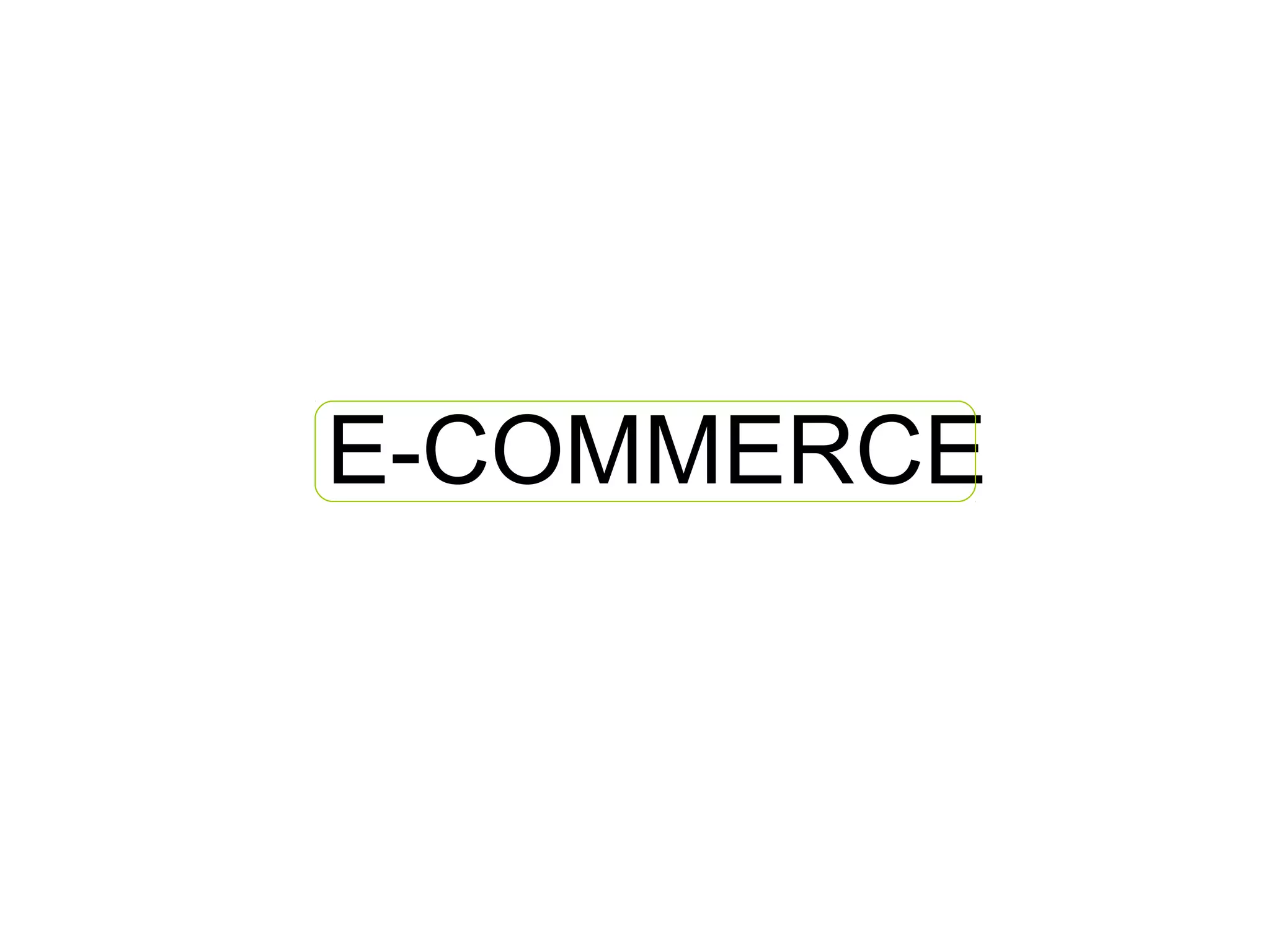 E-COMMERCE

 