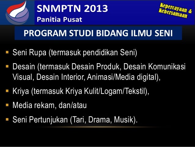 Materi sosialisasi snmptn 2013 Materi sosialisasi snmptn 2013