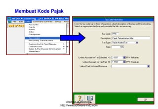 Membuat Kode Pajak

eradata, it solutions.
http://www.software-indo.com

 