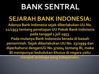 BANK SENTRAL

 