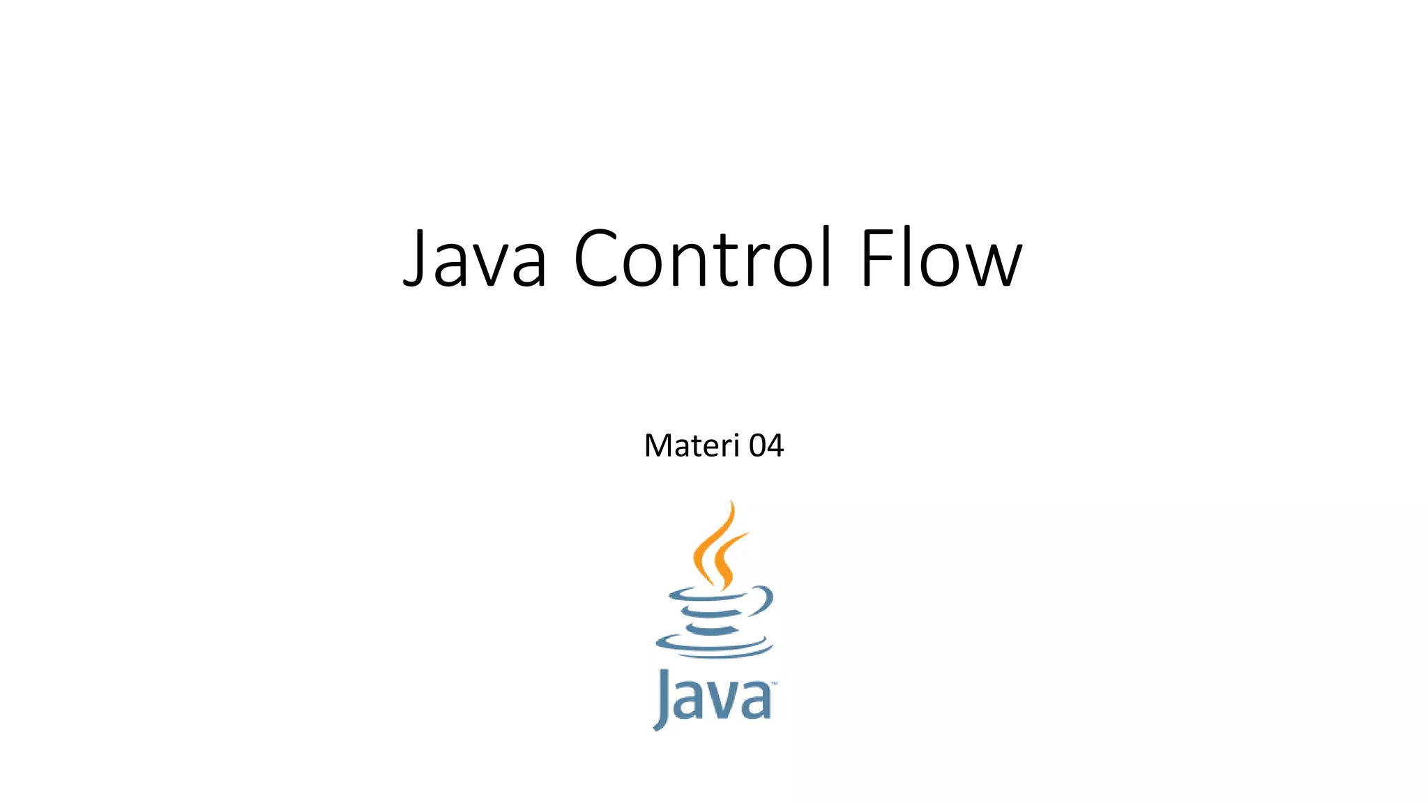 Materi 04 Java Control Flow.pptx