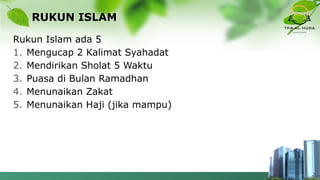 MATERI 1. RUKUN ISLAM UNTUK ANAK TKA TPA | PPTX