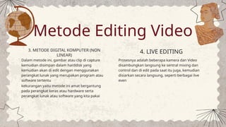 Metode Live Editing untuk pembelajaran pengantntar editing video | PPTX