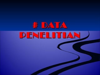 ## DDAATTAA 
PPEENNEELLIITTIIAANN 
 