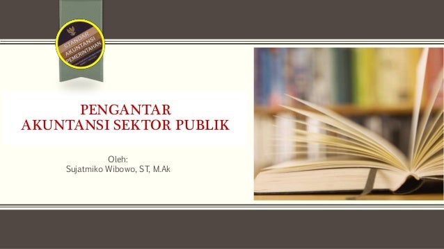 Pengantar Akuntansi Sektor Publik