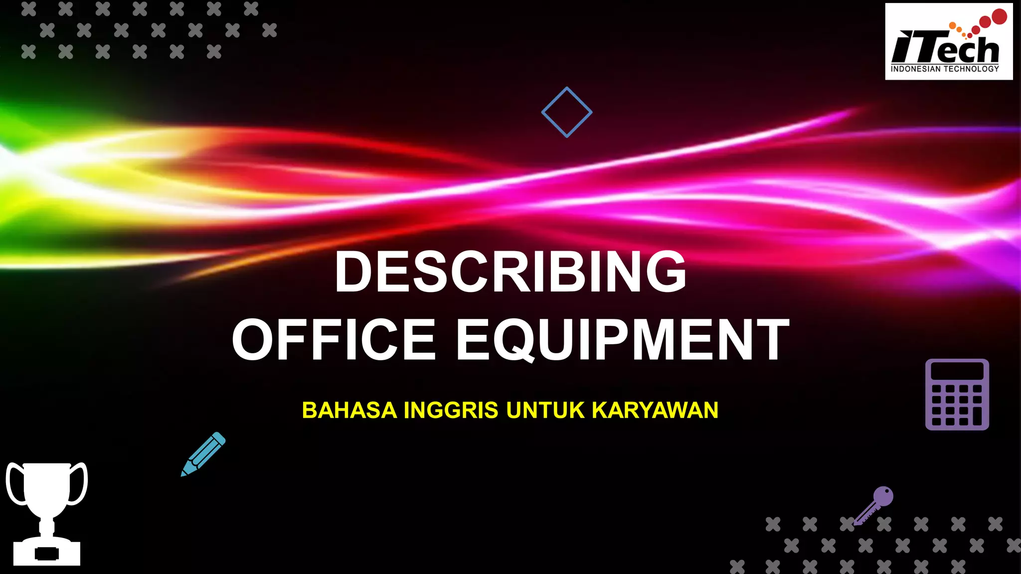 Materi 2 describing office equipment PPT