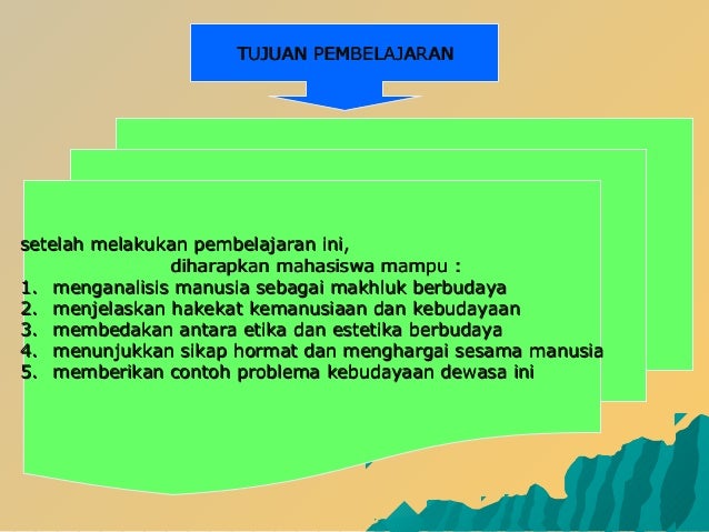 Manusia Sebagai Makhluk Budaya