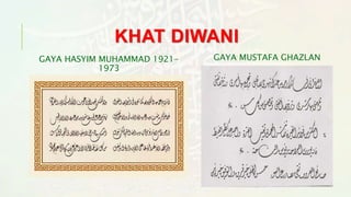 Khat Style Rizwan Materi 2 Isep Misbah_Ragam Gaya dan MAzhab Kaligrafi_Khat.pptx