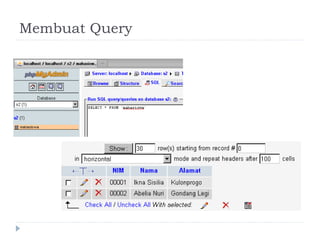 Membuat Query
 