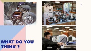 WHAT DO YOU
THINK ?
5
 