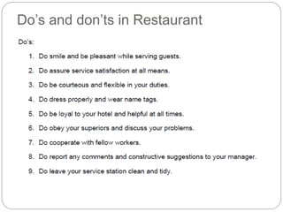 Do’s and don’ts in Restaurant 
 