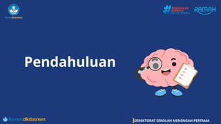 DIREKTORAT SEKOLAH MENENGAH PERTAMA
Pendahuluan
 