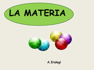 LA MATERIA A.Irulegi 