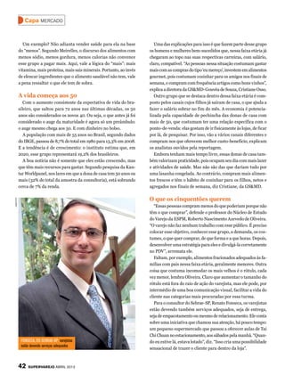 Capa mercado


            Um exemplo? Não adianta vender saúde para ela na base              Uma das explicações para isso é que fazem parte desse grupo
          do “menos”. Segundo Meirelles, o discurso dos alimentos com       os homens e mulheres bem-sucedidos que, nessa faixa etária já
          menos sódio, menos gordura, menos calorias não convence           chegaram ao topo nas suas respectivas carreiras, com salário,
          esse grupo a pagar mais. Aqui, vale a lógica do “mais”: mais      claro, compatível. “As pessoas nessa situação costumam gastar
          vitamina, mais proteína, mais sais minerais. Portanto, ao invés   mais com as compras do tipo ‘eu mereço’, investem em alimentos
          de elencar ingredientes que o alimento saudável não tem, vale     gourmet, pois costumam cozinhar para os amigos nos finais de
          a pena ressaltar o que ele tem de sobra.                          semana, e compram com frequência artigos como bons vinhos”,
                                                                            explica a diretora da GS&MD-Gouvêa de Souza, Cristiane Osso.
          A vida começa aos 50                                                 Outro grupo que se destaca dentro dessa faixa etária é com-
             Com o aumento consistente da expectativa de vida do bra-       posto pelos casais cujos filhos já saíram de casa, o que ajuda a
          sileiro, que saltou para 72 anos nas últimas décadas, os 50       fazer o salário sobrar no fim do mês. A economia é potencia-
          anos são considerados os novos 40. Ou seja, o que antes já foi    lizada pela capacidade de pechincha das donas de casa com
          considerado o auge da maturidade é agora só um preâmbulo:         mais de 50, que costumam ter uma relação específica com o
          o auge mesmo chega aos 50. E com dinheiro no bolso.               ponto-de-venda: elas gostam de ir fisicamente às lojas, de ficar
             A população com mais de 55 anos no Brasil, segundo dados       por lá, de pesquisar. Por isso, vão a vários canais diferentes e
          do IBGE, passou de 8,7% do total em 1980 para 13,3% em 2008.      compram nos que oferecem melhor custo-benefício, explicam
          E a tendência é de crescimento: o instituto estima que, em        os analistas ouvidos pela reportagem.
          2020, esse grupo representará 19,2% dos brasileiros.                 Embora tenham mais tempo livre, essas donas de casa tam-
             A boa notícia não é somente que eles estão crescendo, mas      bém valorizam praticidade, pois ocupam seu dia com mais lazer
          que têm mais recursos para gastar. Segundo pesquisa da Kan-       e atividades de saúde. Mas não são das que dariam tudo por
          tar Worldpanel, nos lares em que a dona de casa tem 50 anos ou    uma lasanha congelada. Ao contrário, compram mais alimen-
          mais (32% do total da amostra da consultoria), está sobrando      tos frescos e têm o hábito de cozinhar para os filhos, netos e
          cerca de 7% da renda.                                             agregados nos finais de semana, diz Cristiane, da GS&MD.

                                                                            O que os cinquentões querem
arquivo




                                                                               “Essas pessoas compram menos do que poderiam porque não
                                                                            têm o que comprar”, defende o professor do Núcleo de Estudo
                                                                            do Varejo da ESPM, Roberto Nascimento Azevedo de Oliveira.
                                                                            “O varejo não faz nenhum trabalho com esse público. É preciso
                                                                            colocar esse objetivo, conhecer esse grupo, a demanda, os cos-
                                                                            tumes, o que quer comprar, de que forma e a que horas. Depois,
                                                                            desenvolver uma estratégia para eles e divulgá-la corretamente
                                                                            no PDV”, arremata ele.
                                                                               Faltam, por exemplo, alimentos fracionados adequados às fa-
                                                                            mílias com pais nessa faixa etária, geralmente menores. Outra
                                                                            coisa que costuma incomodar os mais velhos é o rótulo, cada
                                                                            vez menor, lembra Oliveira. Claro que aumentar o tamanho do
                                                                            rótulo está fora do raio de ação do varejista, mas ele pode, por
                                                                            intermédio de uma boa comunicação visual, facilitar a vida do
                                                                            cliente nas categorias mais procuradas por essa turma.
                                                                               Para o consultor do Sebrae-SP, Renato Fonseca, os varejistas
                                                                            estão devendo também serviços adequados, seja de entrega,
                                                                            seja de empacotamento ou mesmo de relacionamento. Ele conta
                                                                            sobre uma iniciativa que chamou sua atenção, há pouco tempo:
                                                                            um pequeno supermercado que passou a oferecer aulas de Tai
                                                                            Chi Chuan no estacionamento, aos sábados pela manhã. “Quan-
           Fonseca, do SEBRAE-SP: varejistas                                do eu estive lá, estava lotado”, diz. “Isso cria uma possibilidade
           estão devendo serviços adequados
                                                                            sensacional de trazer o cliente para dentro da loja”.



          42   SuperVarejo abril 2012
 