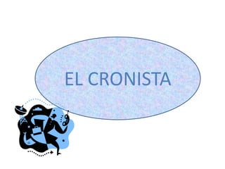 EL CRONISTA

 