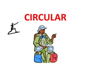 CIRCULAR

 