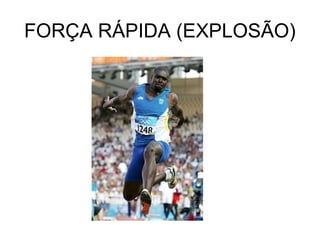 FORÇA RÁPIDA (EXPLOSÃO)
 
