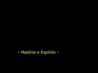 Materia e espirito