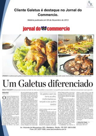 Cliente Galetus é destaque no Jornal do
Commercio.
Matéria publicada em 08 de Novembro de 2013

Av. Visconde de Albuquerque, 603 - Madalena - Recife - PE CEP: 50610-090
Fone: (81) 3227-1699 | www.berconsultoria.com.br

 