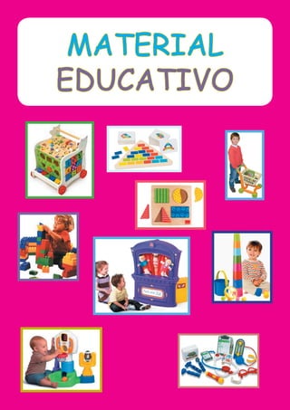 MATERIAL
EDUCATIVO
 