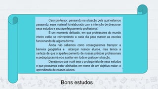 2
Bons estudos
 